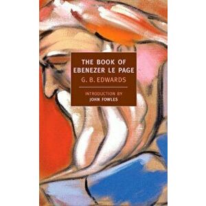 The Book of Ebenezer Le Page, Paperback - G. B. Edwards imagine