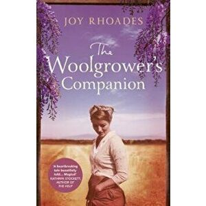 Woolgrower's Companion, Paperback - Joy Rhoades imagine