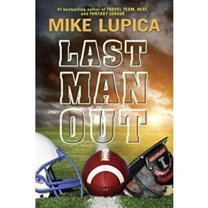 Last Man Out, Hardcover - Mike Lupica imagine