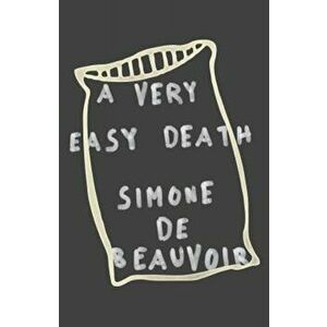 A Very Easy Death, Paperback - Simone De Beauvoir imagine
