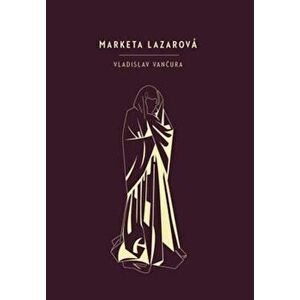 Marketa Lazarova, Hardcover - Vladislav Vancura imagine