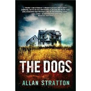The Dogs, Paperback - Allan Stratton imagine
