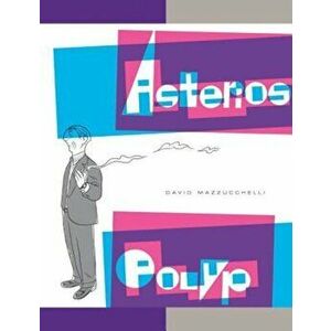 Asterios Polyp, Hardcover - David Mazzucchelli imagine