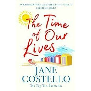 Time of Our Lives, Paperback - Jane Costello imagine