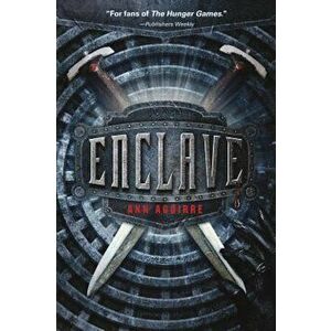 Enclave, Paperback - Ann Aguirre imagine