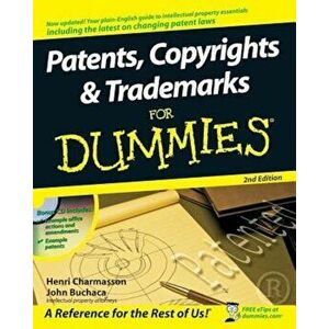 Patents, Copyrights and Trademarks for Dummies 'With CDROM', Paperback - Henri J. a. Charmasson imagine