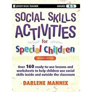 Social Skills Activities for Special Children: Grades K-5, Paperback - Darlene Mannix imagine