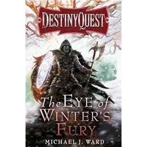The Eye of Winter's Fury, Paperback - Michael J. Ward imagine