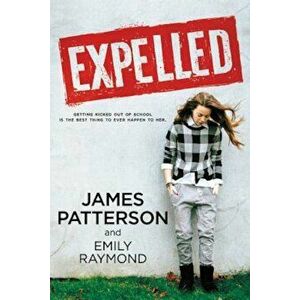 Expelled, Hardcover - James Patterson imagine