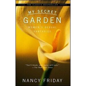 My Secret Garden, Paperback - Nancy Friday imagine
