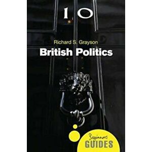 British Politics, Paperback - Richard S. Grayson imagine