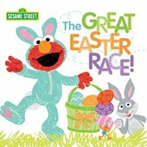 The Great Easter Race!, Hardcover - Sesame Workshop imagine