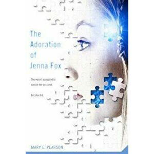 The Adoration of Jenna Fox, Paperback - Mary E. Pearson imagine