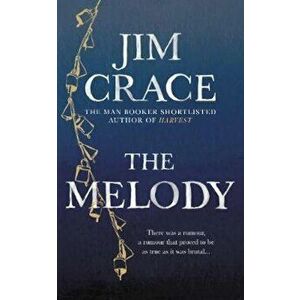 Melody, Hardcover - Jim Crace imagine