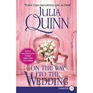 On the Way to the Wedding, Paperback - Julia Quinn imagine