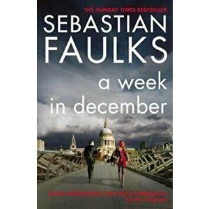 Week in December, Paperback - Sebastian Faulks imagine