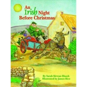 Irish Night Before Christmas, Hardcover - Sarah Blazek imagine