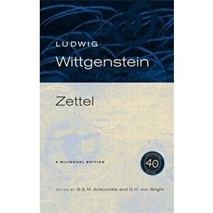 Zettel, 40th Anniversary Edition, Paperback - Ludwig Wittgenstein imagine