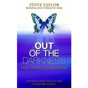 Out of the Darkness, Paperback - Steve Taylor imagine