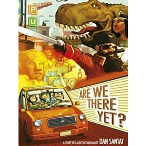 Are We There Yet', Paperback - Dan Santat imagine
