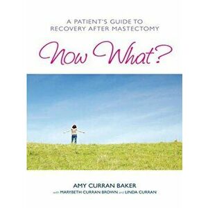 Now What', Paperback - Amy Curran Baker imagine