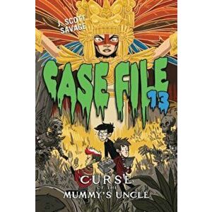 Case File 13 '4: Curse of the Mummy's Uncle, Paperback - J. Scott Savage imagine