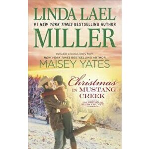 Christmas in Mustang Creek: Two Full Stories for the Price of One, Paperback - Linda Lael Miller imagine