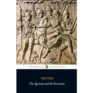 Agricola and Germania, Paperback - Tacitus imagine