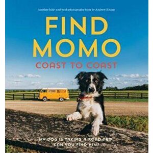 Find Momo Coast to Coast: A Photography Book, Paperback - Andrew Knapp imagine