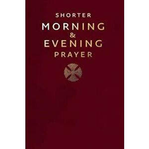 Shorter Morning and Evening Prayer, Paperback - *** imagine