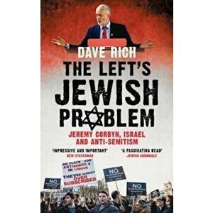 Left's Jewish Problem - Updated Edition, Paperback - Dave Rich imagine