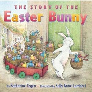 The Story of the Easter Bunny, Paperback imagine