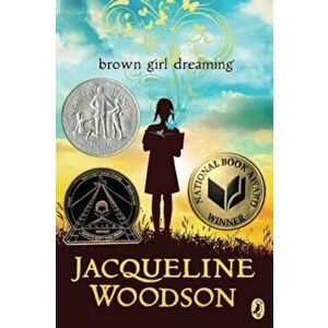 Brown Girl Dreaming, Paperback - Jacqueline Woodson imagine