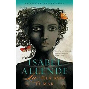La Isla Bajo el Mar, Paperback - Isabel Allende imagine