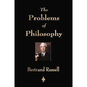 The Problems of Philosophy, Paperback - Russell Bertrand imagine