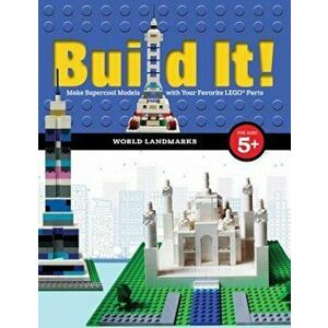Build It! World Landmarks: Make Supercool Models with Your Favorite Lego(r) Parts, Paperback - Jennifer Kemmeter imagine
