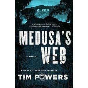 Medusa's Web, Paperback - Tim Powers imagine