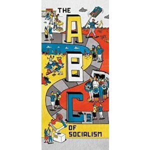 The ABCs of Socialism, Paperback - Bhaskar Sunkara imagine