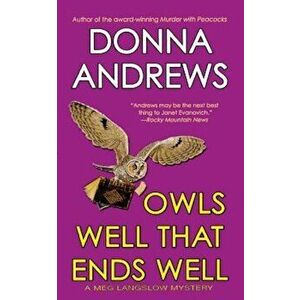 Owls Well That Ends Well, Paperback - Donna Andrews imagine