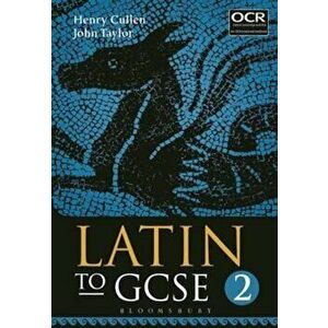 Latin to GCSE Part 2, Paperback - Henry Taylor Cullen imagine