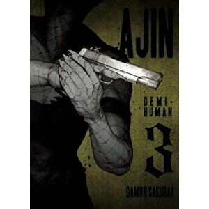 Ajin, Volume 3: Demi-Human, Paperback - Gamon Sakurai imagine