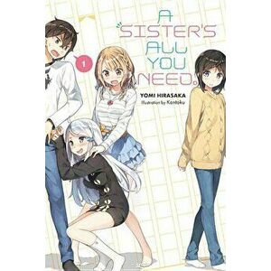 A Sister's All You Need., Vol. 1 (Light Novel), Paperback - Yomi Hirasaka imagine