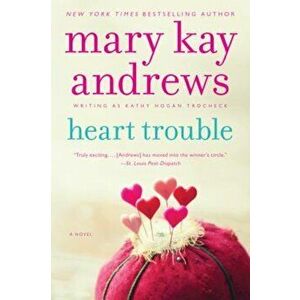 Heart Trouble, Paperback - Mary Kay Andrews imagine