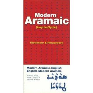 Modern Aramaic-English/English-Modern Aramaic Dictionary & Phrasebook: Assyrian/Syriac, Paperback - Nicholas Awde imagine
