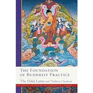 The Foundation of Buddhist Practice, Hardcover - Dalai Lama imagine