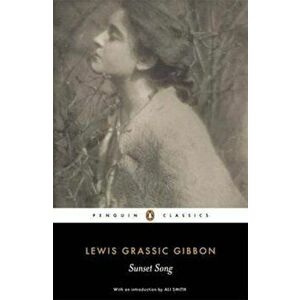 Sunset Song, Paperback - Lewis Grassic Gibbon imagine