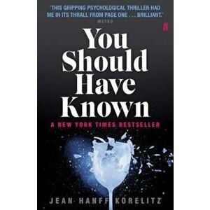 You Should Have Known, Paperback - Jean Hanff Korelitz imagine