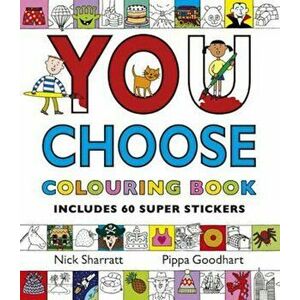 You Choose: Colouring Book with Stickers, Paperback - Pippa Goodhart imagine