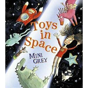 Toys in Space, Paperback - Mini Grey imagine