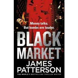 Black Market, Paperback - James Patterson imagine